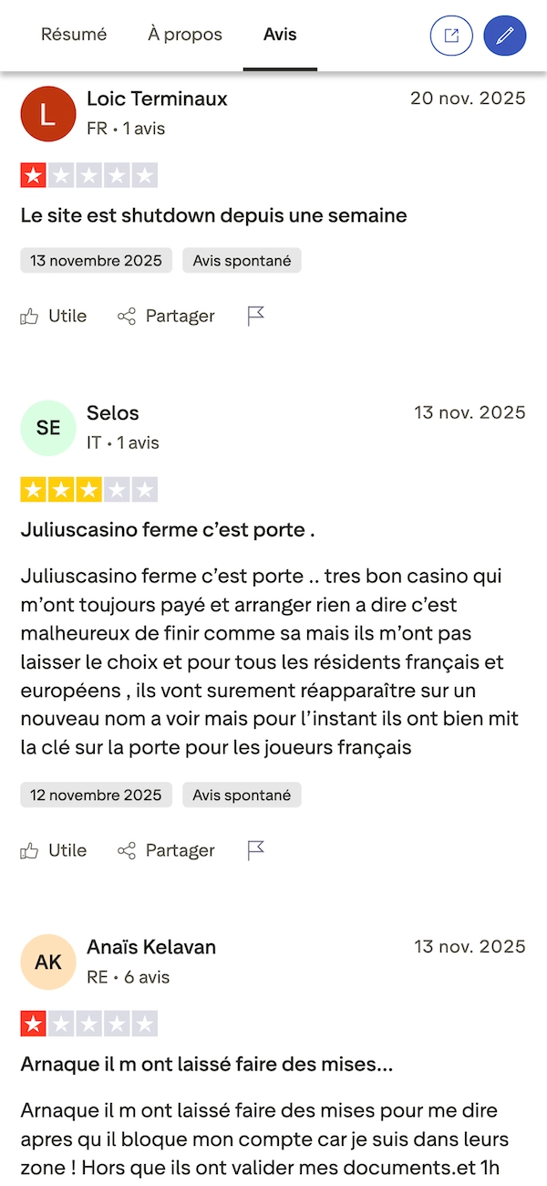 Avis Trustpilot de joueurs indiquant que Julius Casino est ferm&eacute;, avec des messages comme &laquo; le site est shutdown &raquo; et &laquo; Julius Casino ferme, c&rsquo;est porte &raquo;, montrant des comptes bloqu&eacute;s et la fin du casino pour les joueurs fran&ccedil;ais.