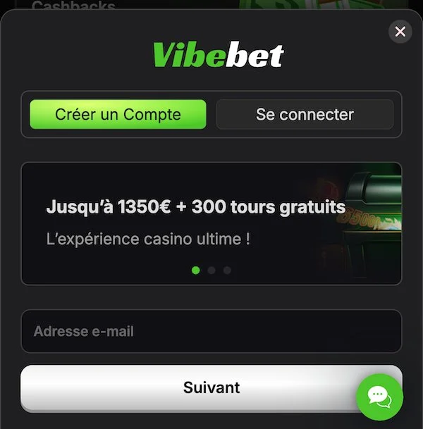Formulaire d'inscription de Vibebet sur mobile avec le champ adresse e-mail, le bonus jusqu'&agrave; 1 350 euros et 300 tours gratuits mis en avant, et un bouton Suivant.